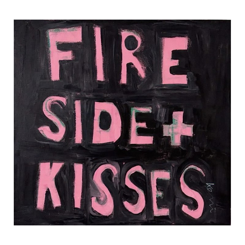 FIRESIDE + KISSES