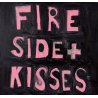 FIRESIDE + KISSES
