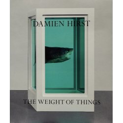 DAMIEN HIRST: THE WEIGHT OF THINGS