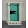 DAMIEN HIRST: THE WEIGHT OF THINGS