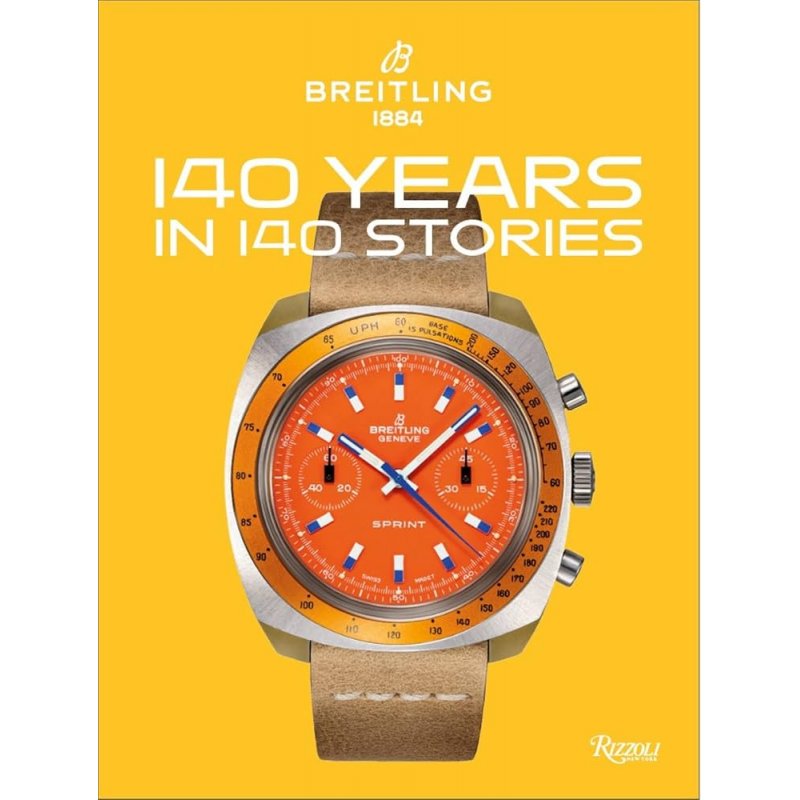 BREITLING. 140 YEARS IN 140 STORIES